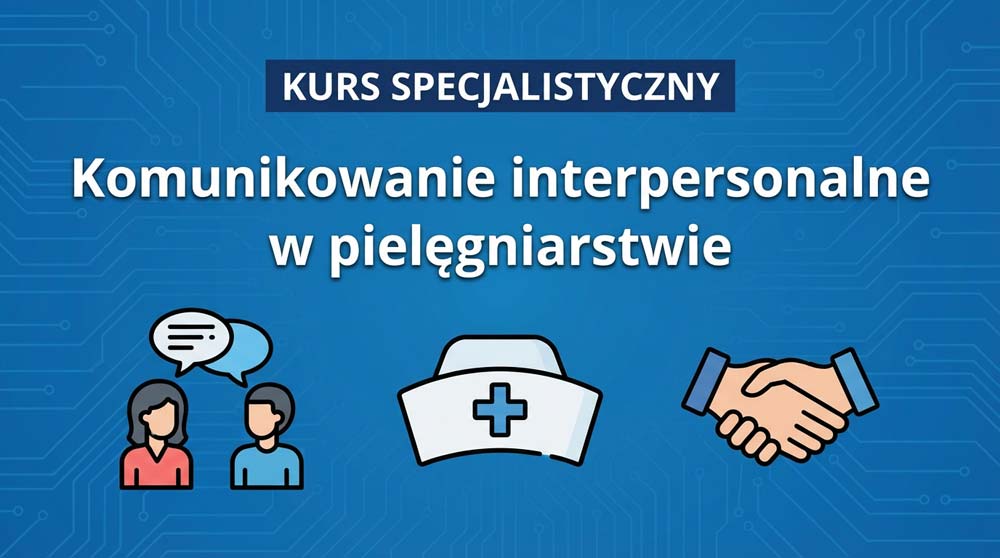 Plansza kursu: Komunikowanie interpersonalne w pielęgniarstwie