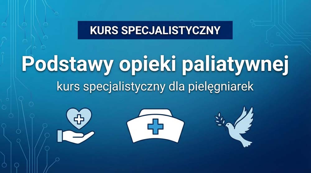 Infografika kursu: Podstawy opieki paliatywnej - kurs specjalistyczny