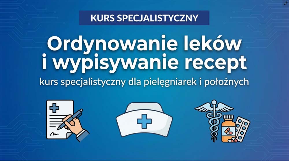 Infografika kursu: Ordynowanie leków i wypisywanie recept